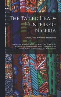 bokomslag Tailed Head-Hunters of Nigeria