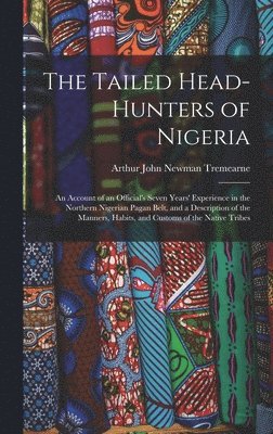 bokomslag Tailed Head-Hunters of Nigeria