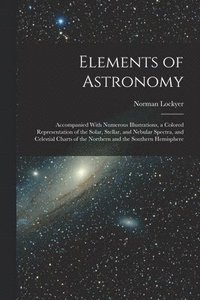 bokomslag Elements of Astronomy