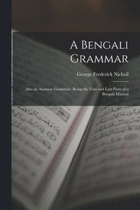 bokomslag A Bengali Grammar