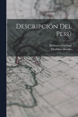 bokomslag Descripción Del Perú