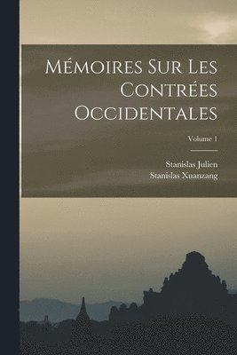 Mmoires Sur Les Contres Occidentales; Volume 1 1