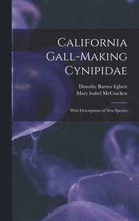 bokomslag California Gall-Making Cynipidae