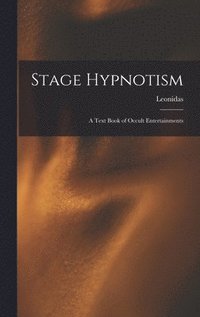 bokomslag Stage Hypnotism