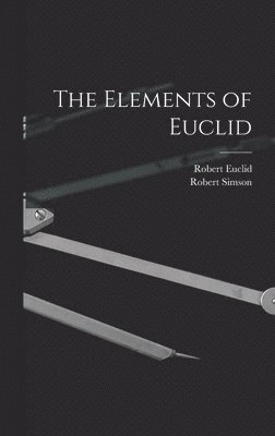 Robert Simson, Robert Euclid - Elements of Euclid, Inbunden