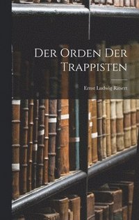bokomslag Der Orden Der Trappisten