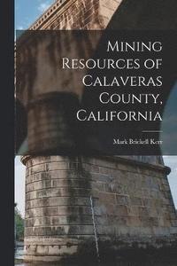 bokomslag Mining Resources of Calaveras County, California