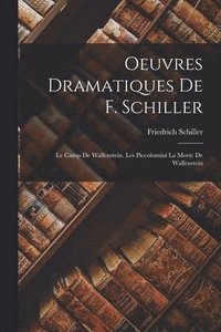 bokomslag Oeuvres Dramatiques De F. Schiller