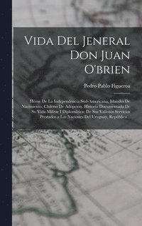 bokomslag Vida Del Jeneral Don Juan O'brien