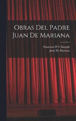 bokomslag Obras Del Padre Juan De Mariana