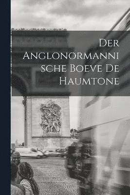 bokomslag Anglonormannische Boeve De Haumtone
