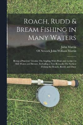 Roach, Rudd & Bream Fishing in Many Waters 1
