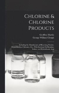 bokomslag Chlorine & Chlorine Products