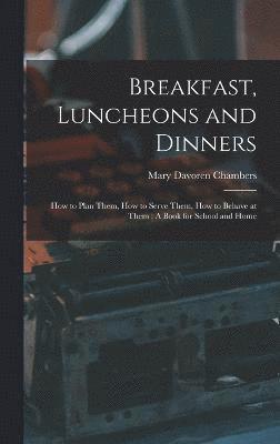 Breakfast, Luncheons and Dinners 1