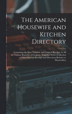 American Housewife and Kitchen Directory 1