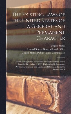 bokomslag Existing Laws of the United States of a General and Permanent Character