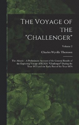 bokomslag The Voyage of the &quot;Challenger&quot;