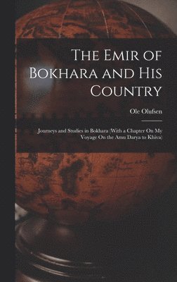 Emir of Bokhara and His Country
