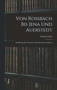 bokomslag Von Rossbach Bis Jena Und Auerstedt