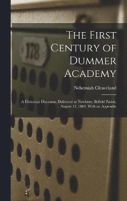 The First Century of Dummer Academy 1