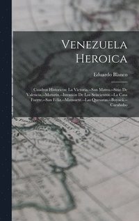 bokomslag Venezuela Heroica