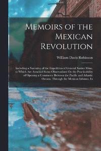 bokomslag Memoirs of the Mexican Revolution