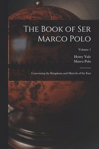 bokomslag The Book of Ser Marco Polo