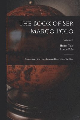 The Book of Ser Marco Polo 1