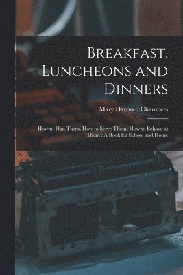 Breakfast, Luncheons and Dinners 1