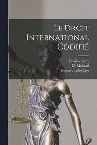 bokomslag Le Droit International Codifi