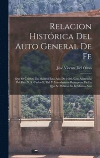 bokomslag Relacion Histrica Del Auto General De Fe