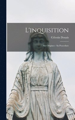 bokomslag L'inquisition