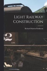 bokomslag Light Railway Construction