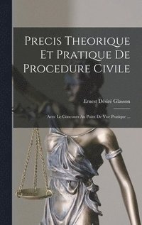 bokomslag Precis Theorique Et Pratique De Procedure Civile