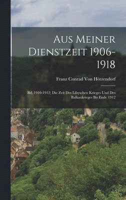 bokomslag Aus Meiner Dienstzeit 1906-1918