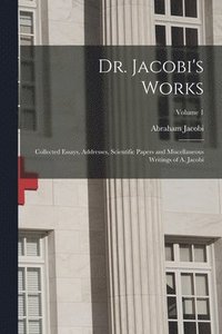 bokomslag Dr. Jacobi's Works