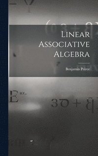 bokomslag Linear Associative Algebra