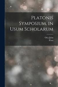 bokomslag Platonis Symposium, in Usum Scholarum
