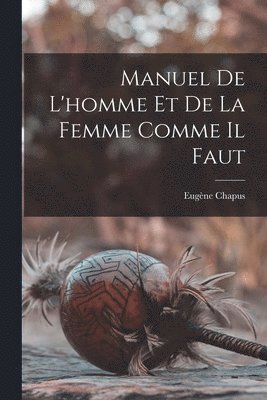 bokomslag Manuel De L'homme Et De La Femme Comme Il Faut