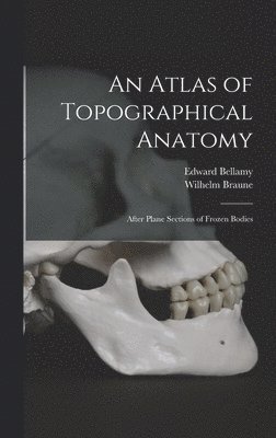 An Atlas of Topographical Anatomy 1