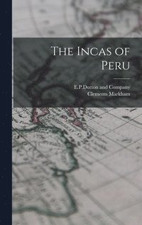 bokomslag The Incas of Peru