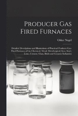 Producer Gas Fired Furnaces 1
