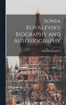 bokomslag Sonia Kovalevsky Biography and Autobiography