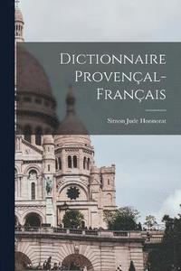 bokomslag Dictionnaire Provenal-Franais