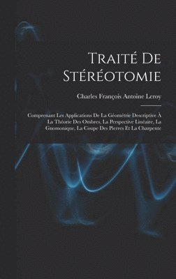Traité De Stéréotomie 1