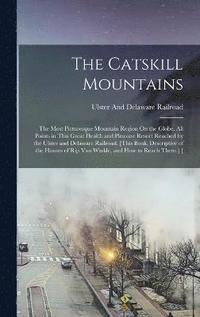 bokomslag The Catskill Mountains