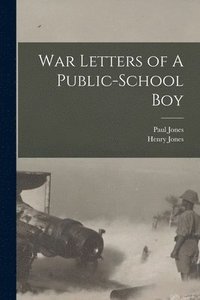 bokomslag War Letters of A Public-School Boy