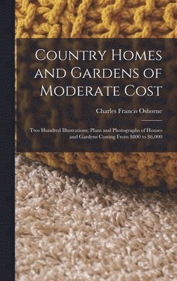 bokomslag Country Homes and Gardens of Moderate Cost