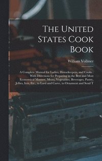 bokomslag The United States Cook Book