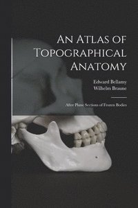 bokomslag An Atlas of Topographical Anatomy